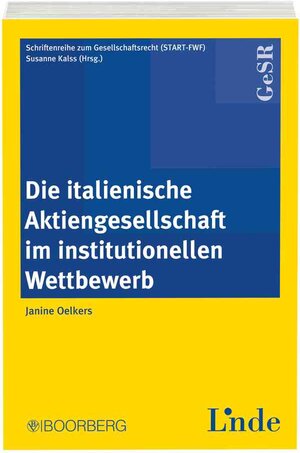 Buchcover Die italienische Aktiengesellschaft im institutionellen Wettbewerb | Janine Oelkers | EAN 9783707310702 | ISBN 3-7073-1070-1 | ISBN 978-3-7073-1070-2