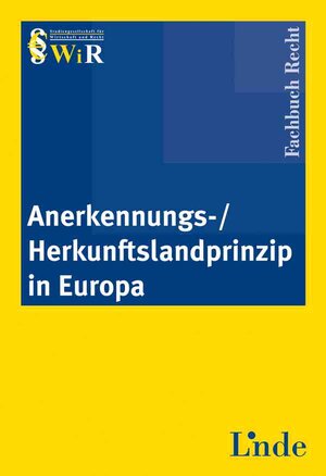 Buchcover Anerkennungs-/Herkunftslandprinzip in Europa  | EAN 9783707315776 | ISBN 3-7073-1577-0 | ISBN 978-3-7073-1577-6