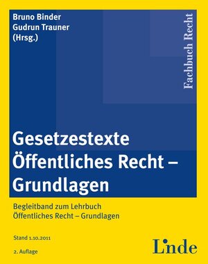Buchcover Gesetzestexte Öffentliches Recht - Grundlagen | Bruno Binder | EAN 9783707319996 | ISBN 3-7073-1999-7 | ISBN 978-3-7073-1999-6
