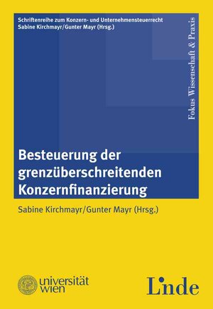 Buchcover Besteuerung der grenzüberschreitenden Konzernfinanzierung  | EAN 9783707320701 | ISBN 3-7073-2070-7 | ISBN 978-3-7073-2070-1