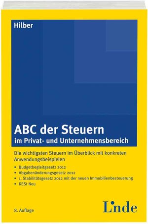 Buchcover ABC der Steuern im Privat- und Unternehmensbereich | Klaus Hilber | EAN 9783707321920 | ISBN 3-7073-2192-4 | ISBN 978-3-7073-2192-0