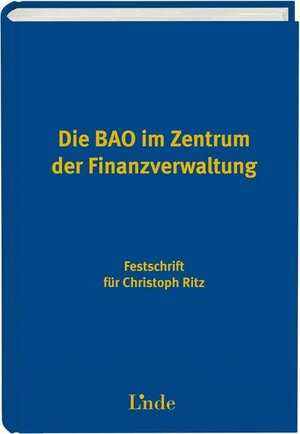 Buchcover Die BAO im Zentrum der Finanzverwaltung  | EAN 9783707331271 | ISBN 3-7073-3127-X | ISBN 978-3-7073-3127-1