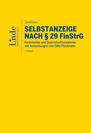 Buchcover Selbstanzeige nach § 29 FinStrG | Norbert Schrottmeyer | EAN 9783707331486 | ISBN 3-7073-3148-2 | ISBN 978-3-7073-3148-6