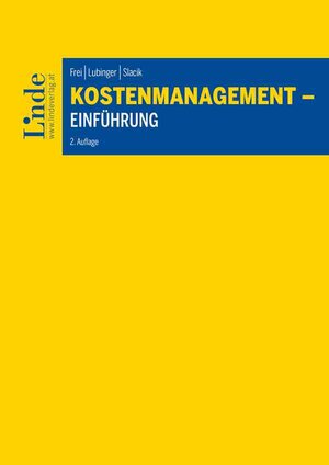 Buchcover Kostenmanagement - Einführung | Judith Frei | EAN 9783707332315 | ISBN 3-7073-3231-4 | ISBN 978-3-7073-3231-5