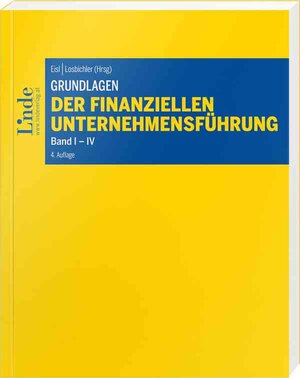 Buchcover Grundlagen der finanziellen Unternehmensführung, Band I-IV | Christa Hangl | EAN 9783707333220 | ISBN 3-7073-3322-1 | ISBN 978-3-7073-3322-0