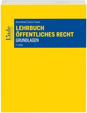 Buchcover Lehrbuch Öffentliches Recht - Grundlagen | Bruno Binder | EAN 9783707333442 | ISBN 3-7073-3344-2 | ISBN 978-3-7073-3344-2