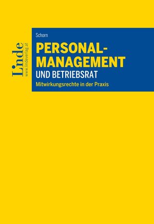 Buchcover Personalmanagement und Betriebsrat | Desiree Schorn | EAN 9783707334241 | ISBN 3-7073-3424-4 | ISBN 978-3-7073-3424-1