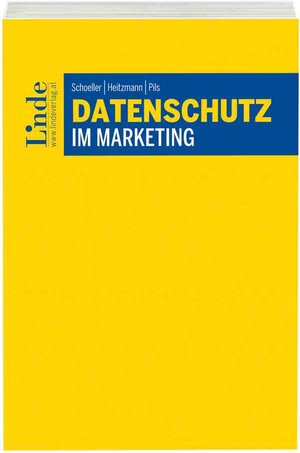 Buchcover Datenschutz im Marketing | Sebastian Pils | EAN 9783707339963 | ISBN 3-7073-3996-3 | ISBN 978-3-7073-3996-3
