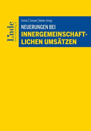 Buchcover Neuerungen bei innergemeinschaftlichen Umsätzen  | EAN 9783707342611 | ISBN 3-7073-4261-1 | ISBN 978-3-7073-4261-1
