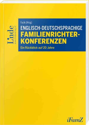 Buchcover Englisch-deutschsprachige Familienrichterkonferenzen | Lord Bonomy | EAN 9783707342789 | ISBN 3-7073-4278-6 | ISBN 978-3-7073-4278-9