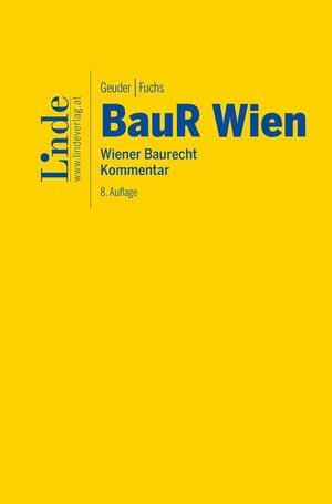 Buchcover BauR Wien | Wiener Baurecht | Heinrich Geuder | EAN 9783707345537 | ISBN 3-7073-4553-X | ISBN 978-3-7073-4553-7
