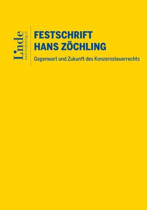 Buchcover Gegenwart und Zukunft des Konzernsteuerrechts – Festschrift für Hans Zöchling | Helmut Kerschbaumer | EAN 9783707346183 | ISBN 3-7073-4618-8 | ISBN 978-3-7073-4618-3