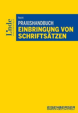 Buchcover Praxishandbuch Einbringung von Schriftsätzen | Isabella Reicht | EAN 9783707347050 | ISBN 3-7073-4705-2 | ISBN 978-3-7073-4705-0