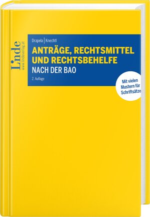 Buchcover Anträge, Rechtsmittel und Rechtsbehelfe nach der BAO | Christian Drapela | EAN 9783707352351 | ISBN 3-7073-5235-8 | ISBN 978-3-7073-5235-1