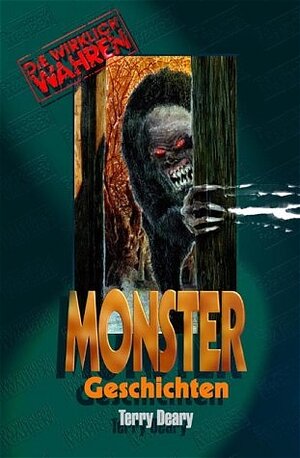 Buchcover Die wirklich wahren Monster-Geschichten | Terry Deary | EAN 9783707400595 | ISBN 3-7074-0059-X | ISBN 978-3-7074-0059-5
