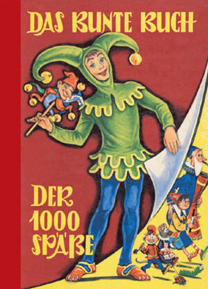 Buchcover Das Bunte Buch der 1000 Späße | Peter Paul Prinz | EAN 9783707401219 | ISBN 3-7074-0121-9 | ISBN 978-3-7074-0121-9