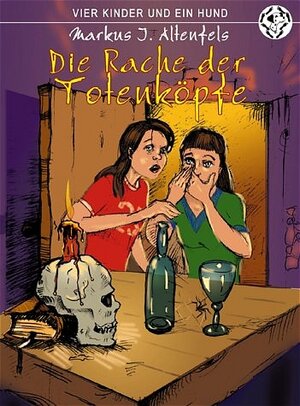 Buchcover Die Rache der Totenköpfe | Markus Altenfels | EAN 9783707401370 | ISBN 3-7074-0137-5 | ISBN 978-3-7074-0137-0