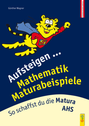 Buchcover Aufsteigen Mathematik Maturabeispiele | Günther Wagner | EAN 9783707411966 | ISBN 3-7074-1196-6 | ISBN 978-3-7074-1196-6
