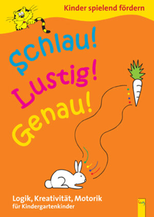 Buchcover Schlau-Lustig-Genau Kindergarten | Engelbert Gressl | EAN 9783707413014 | ISBN 3-7074-1301-2 | ISBN 978-3-7074-1301-4