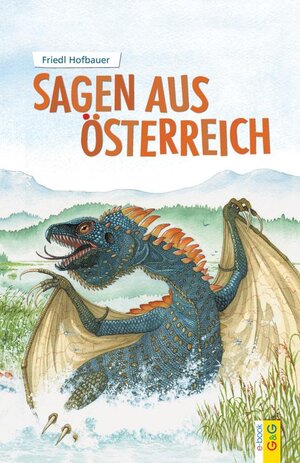 Buchcover Sagen aus Österreich | Friedl Hofbauer | EAN 9783707417388 | ISBN 3-7074-1738-7 | ISBN 978-3-7074-1738-8