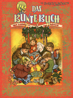 Buchcover Das Bunte Buch - Weihnachts-Bastelbögen  | EAN 9783707419115 | ISBN 3-7074-1911-8 | ISBN 978-3-7074-1911-5