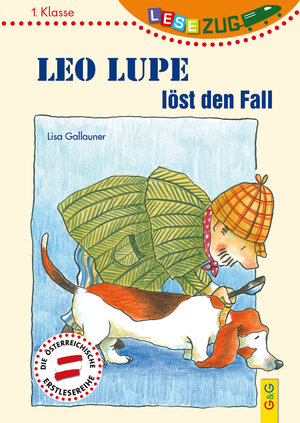 Buchcover LESEZUG/1. Klasse: Leo Lupe löst den Fall | Lisa Gallauner | EAN 9783707420012 | ISBN 3-7074-2001-9 | ISBN 978-3-7074-2001-2