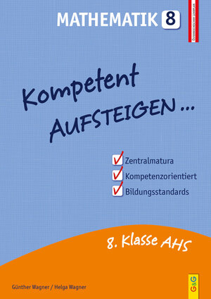 Buchcover Kompetent Aufsteigen Mathematik 8 | Günther Wagner | EAN 9783707421156 | ISBN 3-7074-2115-5 | ISBN 978-3-7074-2115-6
