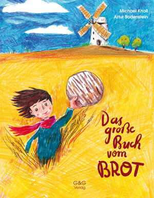 Buchcover Das große Buch vom Brot | Michael Knoll | EAN 9783707421187 | ISBN 3-7074-2118-X | ISBN 978-3-7074-2118-7