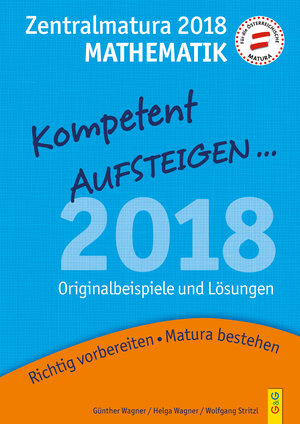 Buchcover Kompetent Aufsteigen Mathematik 8 - Zentralmatura 2018 | Günther Wagner | EAN 9783707421552 | ISBN 3-7074-2155-4 | ISBN 978-3-7074-2155-2