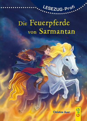 Buchcover LESEZUG/Profi: Die Feuerpferde von Sarmantan | Christine Auer | EAN 9783707421576 | ISBN 3-7074-2157-0 | ISBN 978-3-7074-2157-6