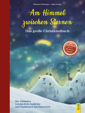 Buchcover Am Himmel zwischen Sternen - Das große Christkindbuch | Michaela Holzinger | EAN 9783707421613 | ISBN 3-7074-2161-9 | ISBN 978-3-7074-2161-3