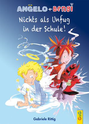 Buchcover Angelo und Bengi - Nichts als Unfug in der Schule! | Gabriele Rittig | EAN 9783707421699 | ISBN 3-7074-2169-4 | ISBN 978-3-7074-2169-9