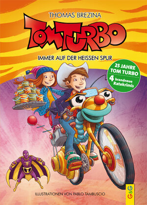 Buchcover Tom Turbo: Immer auf der heißen Spur | Thomas Brezina | EAN 9783707422184 | ISBN 3-7074-2218-6 | ISBN 978-3-7074-2218-4