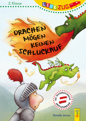 Buchcover LESEZUG/2. Klasse: Drachen mögen keinen Schluckauf | Daniela Jarosz | EAN 9783707422412 | ISBN 3-7074-2241-0 | ISBN 978-3-7074-2241-2