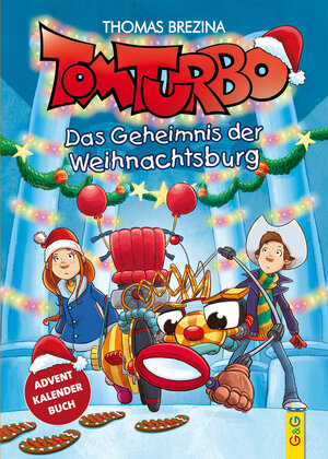 Buchcover Tom Turbo: Das Geheimnis der Weihnachtsburg | Thomas Brezina | EAN 9783707422825 | ISBN 3-7074-2282-8 | ISBN 978-3-7074-2282-5