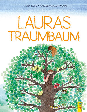 Buchcover Lauras Traumbaum | Mira Lobe | EAN 9783707422955 | ISBN 3-7074-2295-X | ISBN 978-3-7074-2295-5