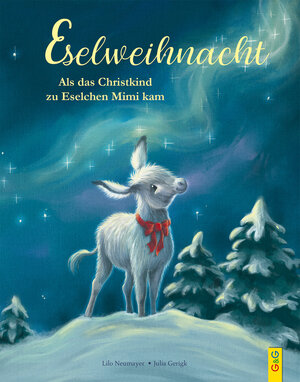 Buchcover Eselweihnacht | Lilo Neumayer | EAN 9783707422993 | ISBN 3-7074-2299-2 | ISBN 978-3-7074-2299-3