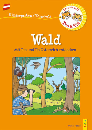 Buchcover Österreich entdecken mit Teo und Tia – Wald | Verena Müller | EAN 9783707423372 | ISBN 3-7074-2337-9 | ISBN 978-3-7074-2337-2