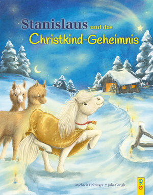 Buchcover Stanislaus und das Christkindgeheimnis | Michaela Holzinger | EAN 9783707423709 | ISBN 3-7074-2370-0 | ISBN 978-3-7074-2370-9