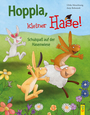 Buchcover Hoppla, kleiner Hase! Schulspaß auf der Hasenwiese | Ulrike Motschiunig | EAN 9783707424072 | ISBN 3-7074-2407-3 | ISBN 978-3-7074-2407-2