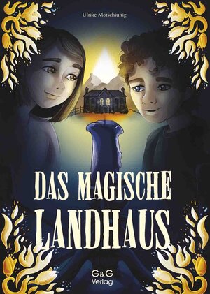 Buchcover Das magische Landhaus | Ulrike Motschiunig | EAN 9783707425758 | ISBN 3-7074-2575-4 | ISBN 978-3-7074-2575-8