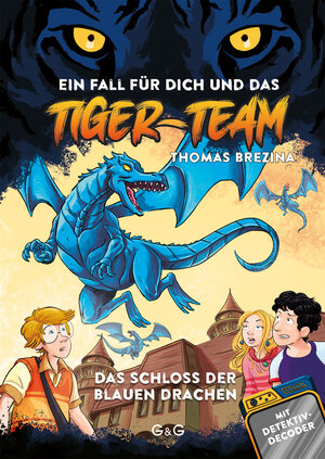Buchcover Tiger-Team - Das Schloss der blauen Drachen | Thomas Brezina | EAN 9783707426168 | ISBN 3-7074-2616-5 | ISBN 978-3-7074-2616-8