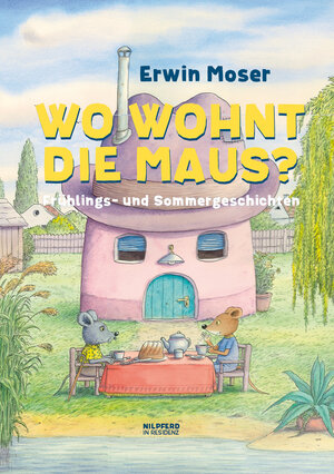 Buchcover Wo wohnt die Maus? | Erwin Moser | EAN 9783707450842 | ISBN 3-7074-5084-8 | ISBN 978-3-7074-5084-2