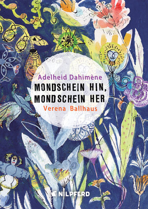 Buchcover Mondschein hin, Mondschein her | Adelheid Dahimène | EAN 9783707451719 | ISBN 3-7074-5171-2 | ISBN 978-3-7074-5171-9