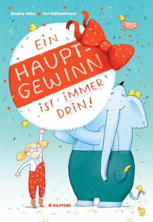 Buchcover Ein Hauptgewinn ist immer drin! | Saskia Hula | EAN 9783707451726 | ISBN 3-7074-5172-0 | ISBN 978-3-7074-5172-6
