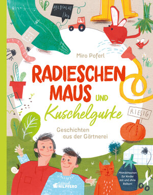Buchcover Radieschenmaus und Kuschelgurke | Miro Poferl | EAN 9783707452471 | ISBN 3-7074-5247-6 | ISBN 978-3-7074-5247-1
