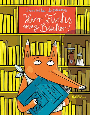 Buchcover Herr Fuchs mag Bücher | Franziska Biermann | EAN 9783707452709 | ISBN 3-7074-5270-0 | ISBN 978-3-7074-5270-9