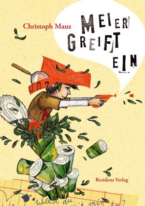 Buchcover Meier greift ein | Christoph Mauz | EAN 9783707457070 | ISBN 3-7074-5707-9 | ISBN 978-3-7074-5707-0