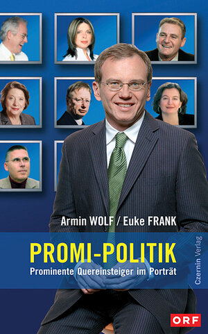 Buchcover Promi-Politik | Armin Wolf | EAN 9783707600681 | ISBN 3-7076-0068-8 | ISBN 978-3-7076-0068-1