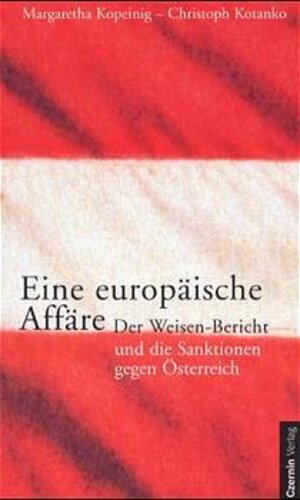 Buchcover Eine europäische Affäre | Margaretha Kopeinig | EAN 9783707601053 | ISBN 3-7076-0105-6 | ISBN 978-3-7076-0105-3